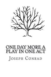 One Day More A Play In One Act