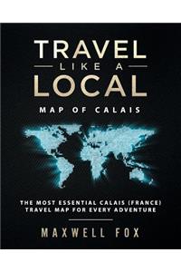 Travel Like a Local - Map of Calais