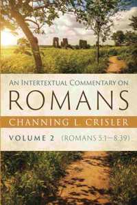 An Intertextual Commentary on Romans, Volume 2