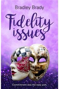 Fidelity Issues
