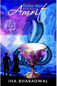 Trisha Nair And the Quest of Amrit