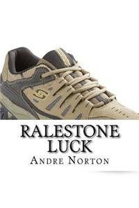 Ralestone Luck