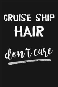Cruise Ship Hair Don't Care