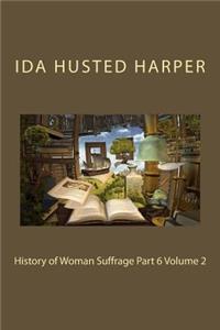 History of Woman Suffrage Part 6 Volume 2