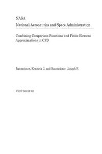 Combining Comparison Functions and Finite Element Approximations in Cfd
