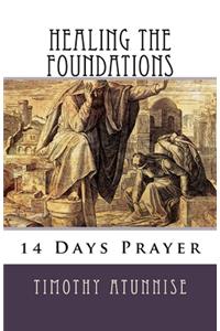 14 Days Prayer For Healing The Foundations