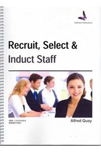 Recruit, Select and Induct Staff