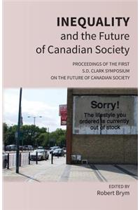 Inequality and the Future of Canadian Society