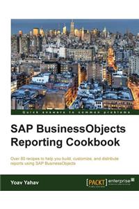 SAP Businessobjects Reporting Cookbook