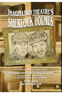 Imagination Theatre's Sherlock Holmes