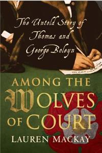 Among the Wolves of Court