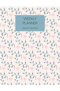 Weekly Planner Twenty Nineteen