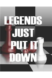 Legends Just Put It Down