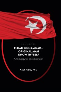 Elijah Muhammad-Original Man Know Thyself