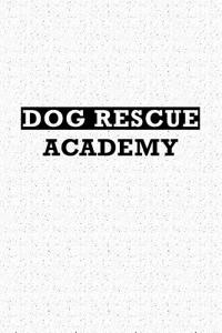 Dog Rescue Academy