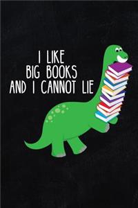 I Like Big Books and I Cannot Lie