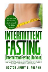 Intermittent Fasting(Intermittent Fasting Workout)