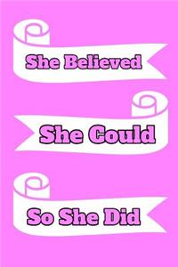 She Believed She Could So She Did