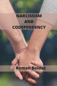Narcissism and Codependency