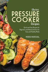 Electric Pressure Cooker Recipes