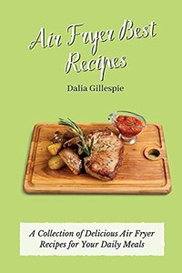 Air Fryer Best Recipes