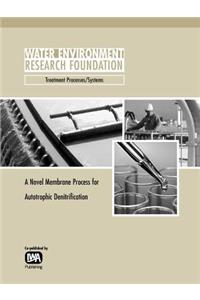 A Novel Membrane Process for Autotrophic Denitrification