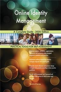 Online Identity Management A Complete Guide - 2020 Edition