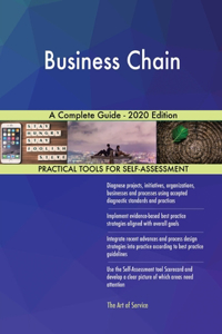 Business Chain A Complete Guide - 2020 Edition