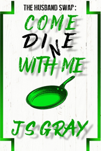 Come Di(n)e With Me