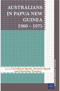 Australians in Papua New Guinea 1960-1975