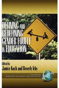 Defining and Redefining Gender Equity in Education (Hc)