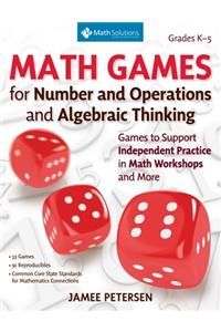 Math Games for Number and Operations and Algebraic Thinking