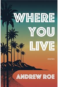 Where You Live