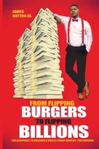 From Flipping Burgers to Flipping Billions