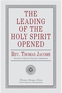 The Leading of the Holy Spirit Opened