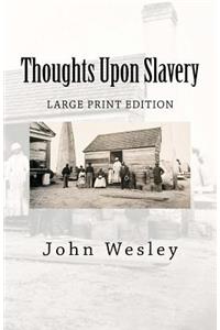 Thoughts Upon Slavery