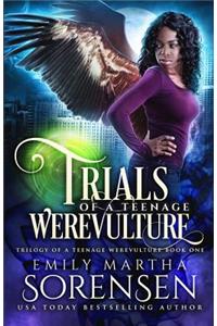 Trials of a Teenage Werevulture