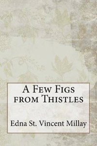 A Few Figs from Thistles