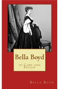 Bella Boyd in Camp and Prison