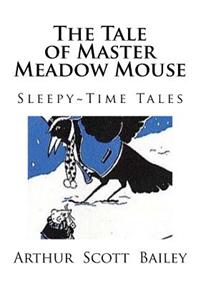 The Tale of Master Meadow Mouse