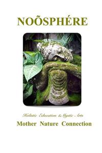 Noosphere: Mother Nature Connection