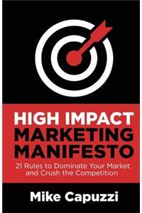 High Impact Marketing Manifesto