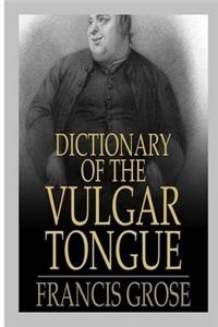 Dictionary of the Vulgar Tongue