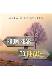 From Fear to Peace