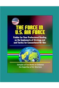 The Force in U.S. Air Force