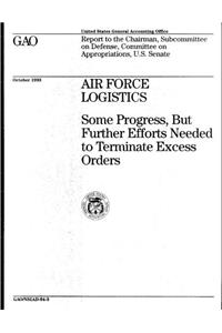 Air Force Logistics: Some Progress, But Further Efforts Needed to Terminate Excess Orders