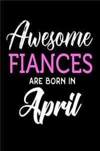 Awesome Fiances Are Born in April