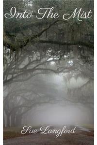 Into the Mist