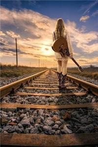 Girl with a Guitar on the Railroad Tracks Journal