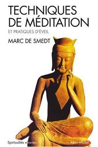 Techniques de Meditation Et Pratiques D'Eveil